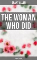 Grant Allen: The Woman Who Did (Feminist Classic) 