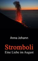 Anna Johann: Stromboli ★