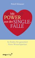 Peter F. Kinauer: Mit Power aus der Singlefalle ★