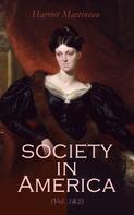 Harriet Martineau: Society in America (Vol. 1&2) 