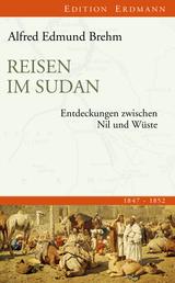 Reisen im Sudan - Entdeckungen zwischen Nil und Wüste