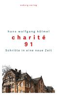 Hans Wolfgang Kölmel: Charité 91 