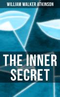 William Walker Atkinson: The Inner Secret 