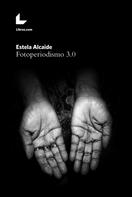 Estela Alcaide: Fotoperiodismo 3.0 