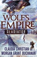Claudia Christian: Wolf's Empire: Gladiator 