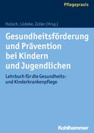 Elisabeth Holoch: Gesundheitsförderung und Prävention bei Kindern und Jugendlichen 