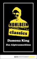 Wolfgang Hohlbein: Hohlbein Classics - Das Alptraumschloss 