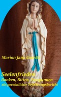 Marion Jana Goeritz: Seelenfrieden 