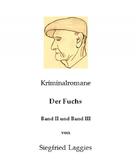 Siegfried Laggies: Der Fuchs - Band II und Band III 