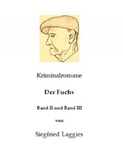 Der Fuchs - Band II und Band III - Band II Lautlos und Band III Verschlungene Wege