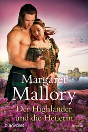 Der Highlander und die Heilerin - Roman