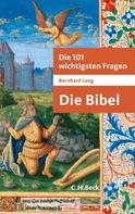 Bernhard Lang: Die 101 wichtigsten Fragen - Die Bibel ★★★