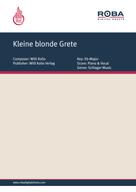Willi Kollo: Kleine blonde Grete 