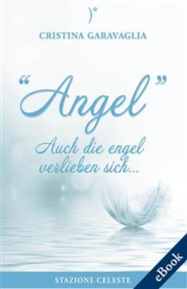 Angel - Auch die Engel verlieben sich