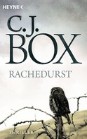 C. J. Box: Rachedurst ★★★★