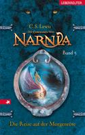 C. S. Lewis: Die Chroniken von Narnia - Die Reise auf der Morgenröte (Bd. 5) ★★★★★