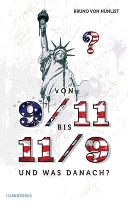 Von 9/11 bis 11/9 und was danach?