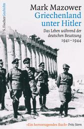 Griechenland unter Hitler - Das Leben während der deutschen Besatzung 1941-1944