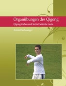 Armin Fischwenger: Organübungen des Qigong 