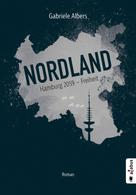 Gabriele Albers: Nordland. Hamburg 2059 - Freiheit ★★★★