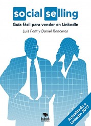 Social Selling - Guía fácil para vender en LinkedIn. (Actualizado a Likendin 2017)