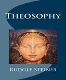 Rudolf Steiner: Theosophy 