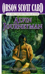 Alvin Journeyman - The Tales of Alvin Maker, Book Four