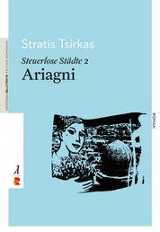 Steuerlose Städte: Ariagni - Edition Romiosini/Belletristik