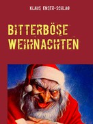 Klaus Enser-Schlag: Bitterböse Weihnachten ★★★★