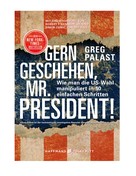 Greg Palast: Gern geschehen, Mr. President! ★★★★