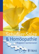 Karoline Dichtl: Schüssler-Salze und Homöopathie erfolgreich kombinieren ★★★★