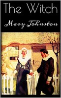 Mary Johnston: The Witch 