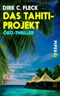 Dirk C. Fleck: Das Tahiti-Projekt ★★★★