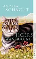 Andrea Schacht: Tigers Wanderung ★★★★