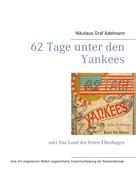 Nikolaus Graf Adelmann: 62 Tage unter den Yankees 