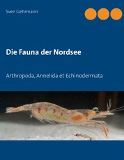 Die Fauna der Nordsee - Arthropoda, Annelida et Echinodermata