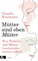 Claudia Haarmann: Mütter sind eben Mütter ★★★★