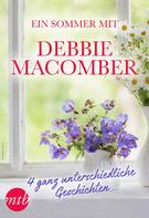 Debbie Macomber: Ein Sommer mit Debbie Macomber - 4 ganz unterschiedliche Geschichten ★★★★