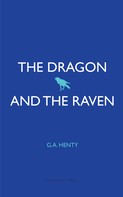 G. A. Henty: The Dragon and the Raven 