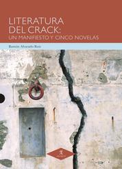 Literatura del Crack - Un manifiesto y cinco novelas