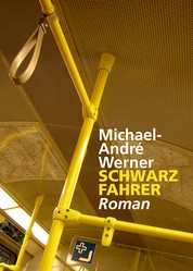 Schwarzfahrer - Ein U-Bahn-Roman