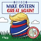 Riva Verlag: Make Ostern great again ★★★