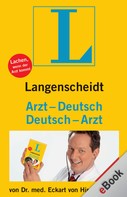 Dr. Eckart von Hirschhausen: Langenscheidt Arzt-Deutsch/Deutsch-Arzt ★★★★