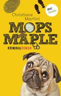 Christiane Martini: Mops Maple ★★★★
