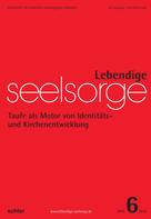 Erich Garhammer: Lebendige Seelsorge 6/2014 