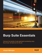 Akash Mahajan: Burp Suite Essentials 