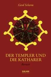Der Templer und die Katharer - Roman