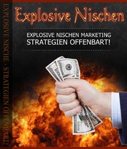 Explosive Nischen - Kompletter Guide Für Nische Marketing