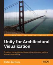Unity for Architectural Visualization - For architects the walk-around 3D computer visualization is a fantastic marketing tool. This tutorial shows you how to use Unity to achieve modeling skills through step-by-step examples. You'll find the acquired expertise invaluable.