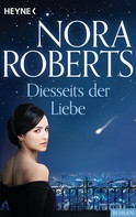 Nora Roberts: Diesseits der Liebe ★★★★